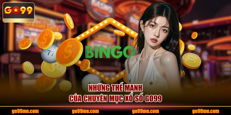 Những thế mạnh của chuyên mục xổ số GO99
